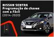 Tutorial Fácil- Programação de Chaves Nissan Sentra 2014-202